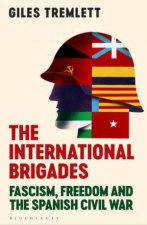 The International Brigades A History Of Resistance