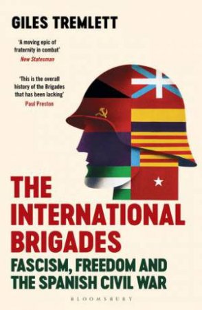 The International Brigades by Giles Tremlett