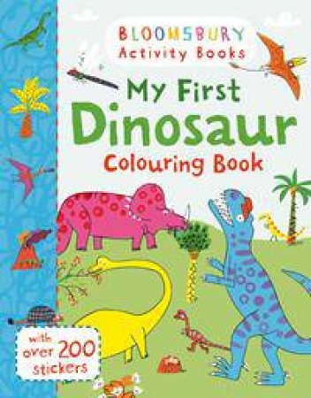 My First Dinosaur Colouring Book by Various