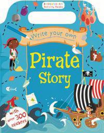 Write Your Own Pirate Story by Various