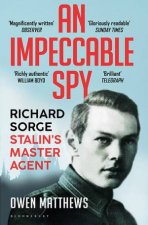 An Impeccable Spy Richard Sorge Stalins Master Agent