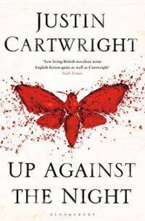 Up Against the Night by Justin Cartwright