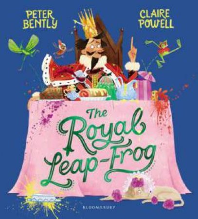 The Royal Leap-Frog by Peter Bently & Claire Powell
