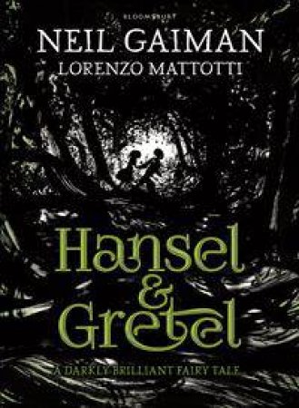 Hansel and Gretel by Neil Gaiman