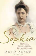 Sophia Princess Suffragette Revolutionary