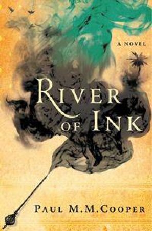 River of Ink by Paul M .M. Cooper