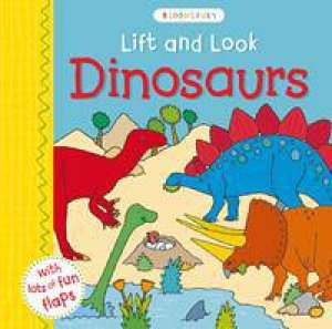 Lift and Look: Dinosaurs by Various