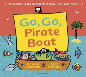 Go, Go, Pirate Boat by Katrina Charman