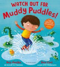 Watch Out For Muddy Puddles