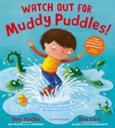 Watch Out For Muddy Puddles! by Ben Cort & Ben Faulks