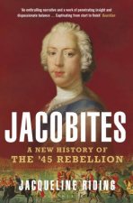 Jacobites A New History Of The 45 Rebellion