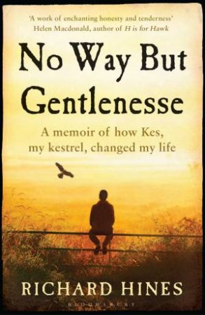 No Way But Gentlenesse by Richard Hines