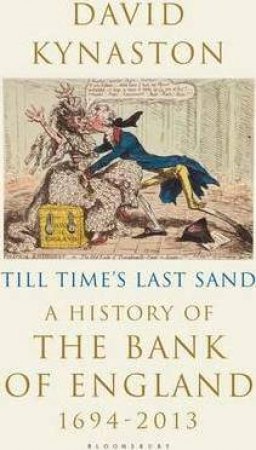 Till Time's Last Sand by David Kynaston