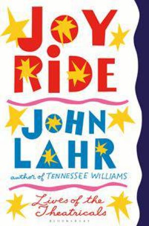 Joy Ride by John Lahr