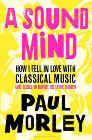 A Sound Mind by Paul Morley