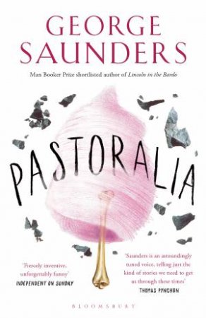 Pastoralia by George Saunders