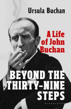 Beyond The Thirty-Nine Steps by Ursula Buchan