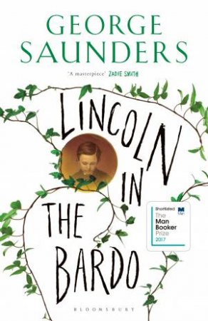 Lincoln In The Bardo by George Saunders