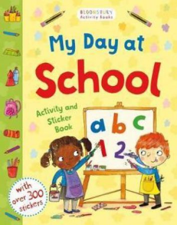 My First Day At School Activity And Sticker Book by Sarah Jennings