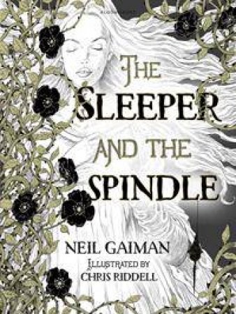 The Sleeper And The Spindle by Neil Gaiman & Chris Riddell
