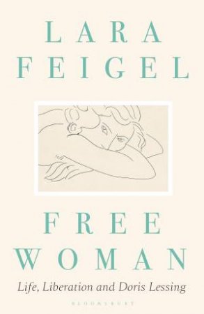 Free Woman by Lara Feigel