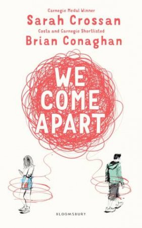 We Come Apart by Sarah Crossan & Brian Conaghan