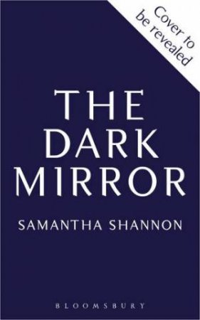The Dark Mirror by Samantha Shannon