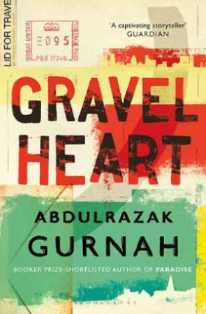 Gravel Heart by Abdulrazak Gurnah