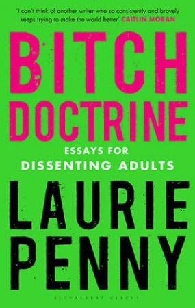 Bitch Doctrine by Laurie Penny