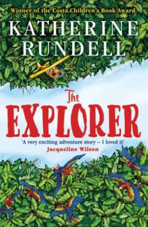 The Explorer by Katherine Rundell