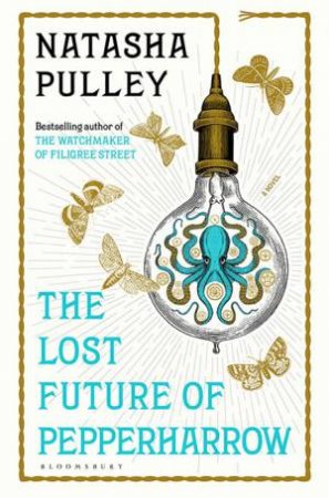 The Lost Future Of Pepperharrow by Natasha Pulley