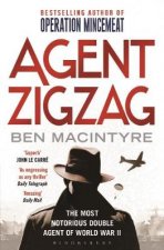 Agent Zigzag The True Wartime Story Of Eddie Chapman