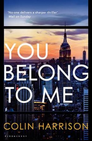 You Belong To Me by Colin Harrison