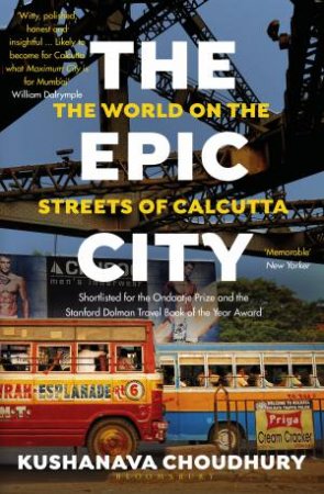 The Epic City by Kushanava Choudhury