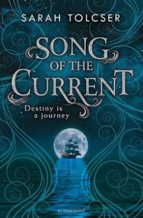 Song Of The Current by Sarah Tolcser