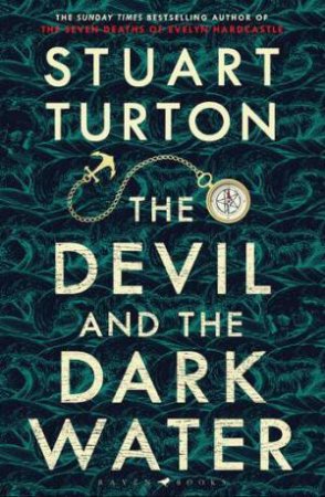 The Devil And The Dark Water by Stuart Turton
