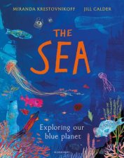 The Sea Exploring Our Blue Planet