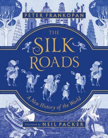 The Silk Roads by Peter Frankopan
