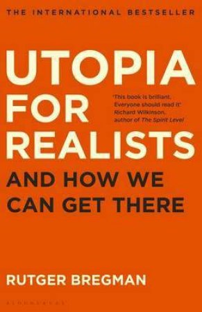Utopia For Realists: And How We Get There by Various