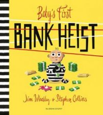 Babys First Bank Heist