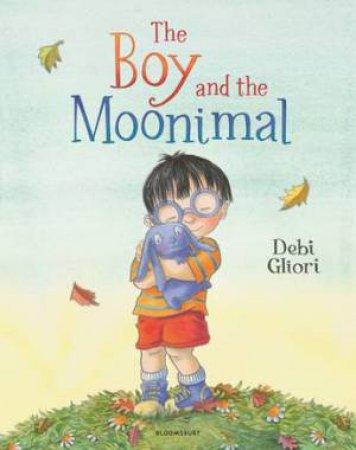 The Boy And The Moonimal by Debi Gliori & Debi Gliori