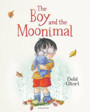 The Boy And The Moonimal by Debi Gliori