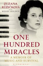 One Hundred Miracles A Memoir Of Music And Survival
