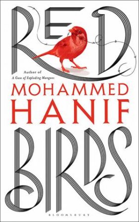 Red Birds by Mohammed Hanif