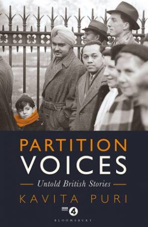 Partition Voices: Stories Of Survival by Kavita Puri