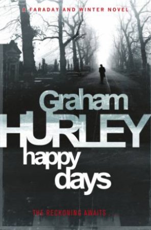 Happy Days by Graham Hurley