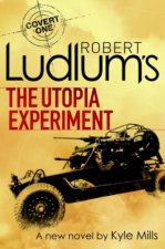 Robert Ludlums The Utopia Experiment