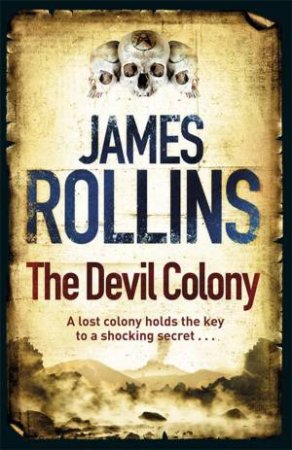 The Devil Colony by James Rollins