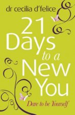 Twenty One Days to a New You