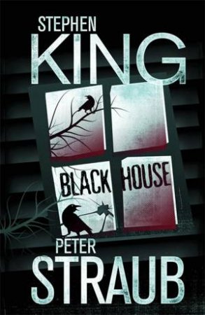 Black House by Stephen King & Peter Straub